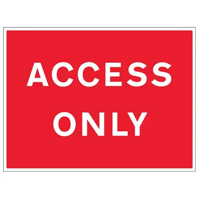 Panneau de Signalisation - Accès Uniquement Panneau de Signalisation - Accès Uniquement